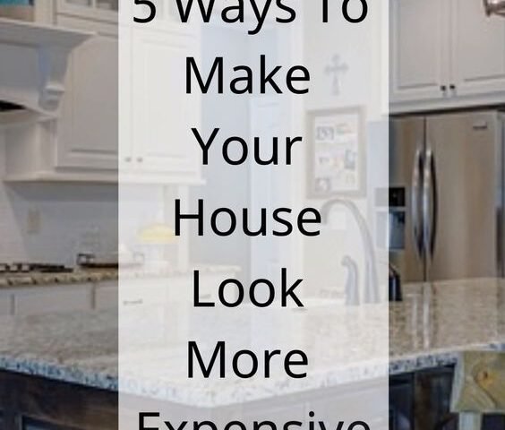 5 Ways to make your house look more expensive