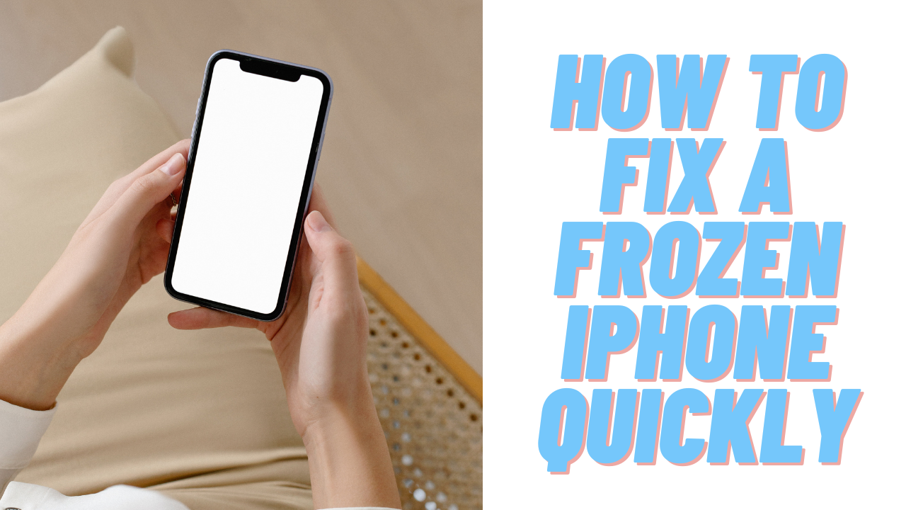 How to Fix a Frozen iPhone Quickly