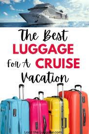 Tips for Choosing the Right Luggage for Your Cruise Vacation